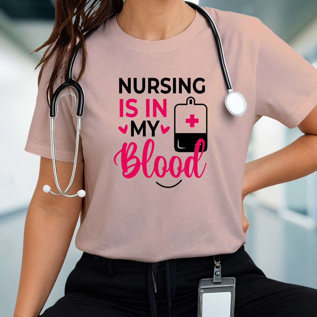 Nursing is in my blood T-shirt, Nurse Gift Shirt, Medical Professional Tee, Healthcare Worker T-Shirt, Registered Nurse Shirt, Nursing Shirt