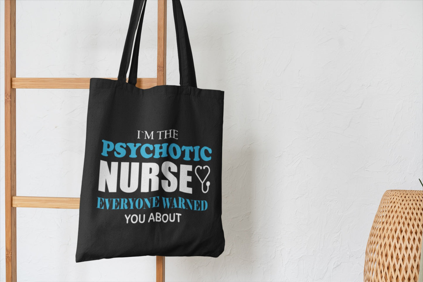 Psychotic Nurse Tote Bag, Gift For Nurses, Funny Nurse Bag, Nurse Appreciation Gift, Nurse Week Tote, Nurse Graduation Gift, Nursing Tote