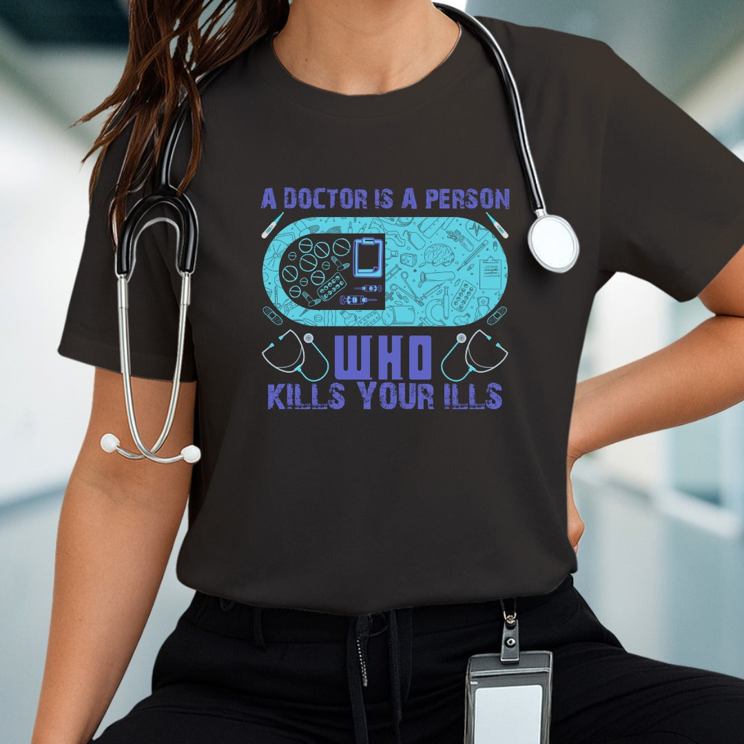 Medical Humor Tee - A Doctor Is a Person Who Kills Your Ills, Funny Gift for Healthcare Workers, Nurses, Doctors, Medical Students, [...]