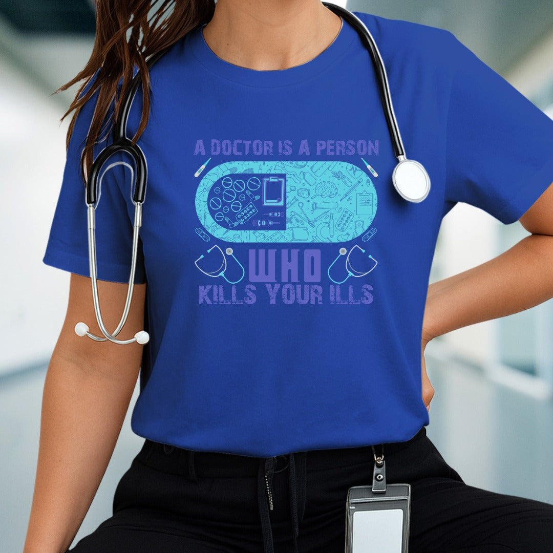 Medical Humor Tee - A Doctor Is a Person Who Kills Your Ills, Funny Gift for Healthcare Workers, Nurses, Doctors, Medical Students, [...]